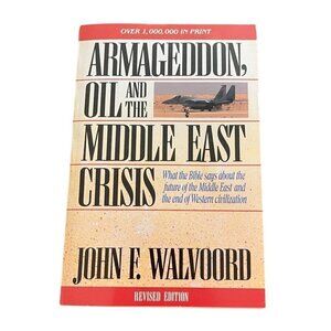 Armageddon, Oil And The Middle East Crisis John F. Walvoord PB 1990